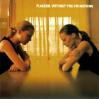 Placebo (Without You I'm Nothing) / Varius Manx (Elf)